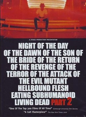 Night of the Day of the Dawn of the Son of the Bride of the Return of the Terror's poster