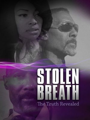Stolen Breath: The Truth Revealed's poster