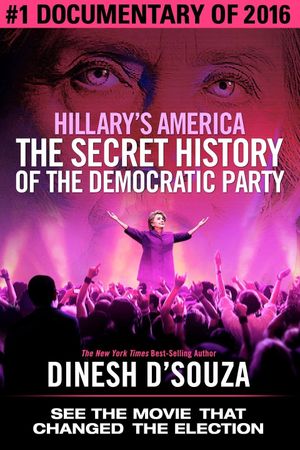 Hillary's America: The Secret History of the Democratic Party's poster