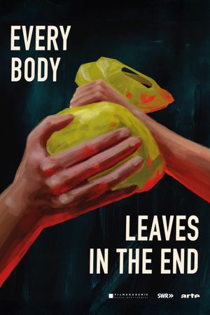 Everybody Leaves in the End's poster