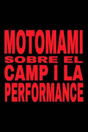 MOTOMAMI. SOBRE EL CAMP I LA PERFORMANCE.'s poster