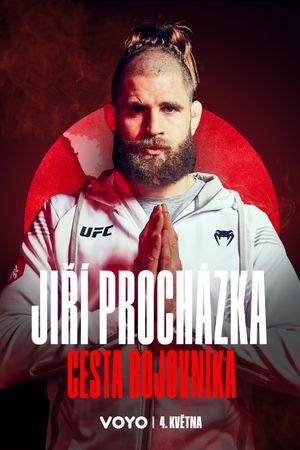 Jirí Procházka: Cesta bojovníka's poster image