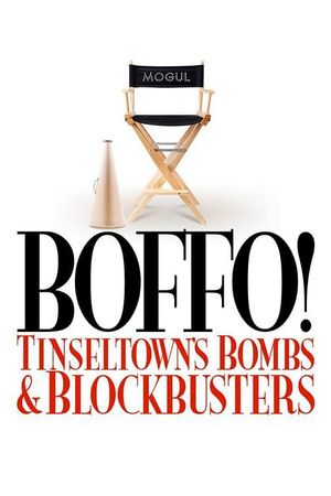 Boffo! Tinseltown's Bombs and Blockbusters's poster image