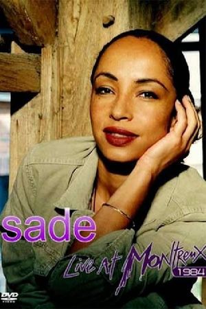 Sade: Live At Montreux 1984's poster