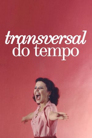 Transversal do Tempo's poster