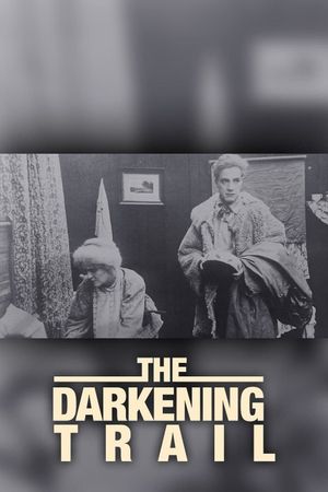 The Darkening Trail's poster