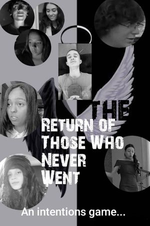 The Return Of Those Who Never Went's poster