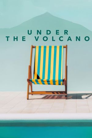 Under the Volcano's poster
