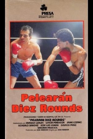 Pelearon diez rounds's poster