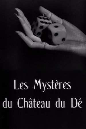 The Mysteries of the Chateau of Dice's poster