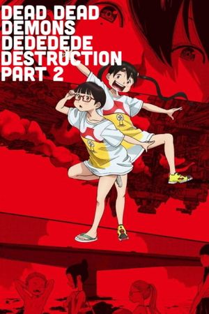 Dead Dead Demon's Dededede Destruction Zenpen's poster