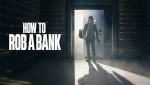 How to Rob a Bank's poster