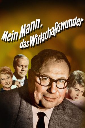 Mein Mann, das Wirtschaftswunder's poster