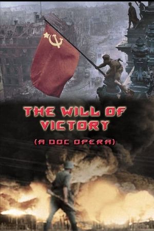 The Will of Victory (A Doc Opera)'s poster