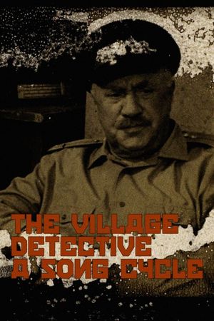 The Village Detective: A Song Cycle's poster