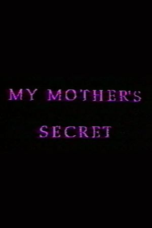 My Mother's Secret: Sons and Daughters of Lesbian Mothers's poster