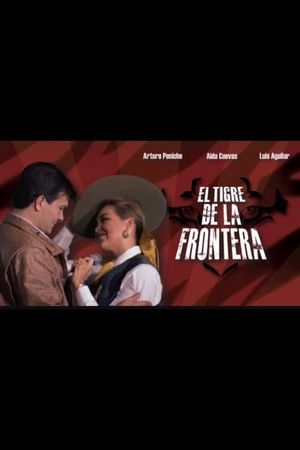 El tigre de la frontera's poster