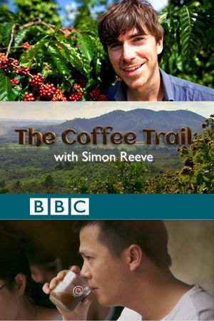 The Coffee Trail with Simon Reeve's poster