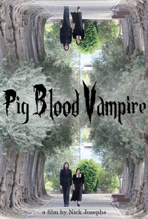 Pig Blood Vampire's poster