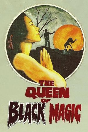 The Queen of Black Magic's poster