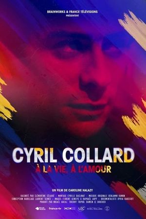 Cyril Collard : À la vie, à l'amour's poster image