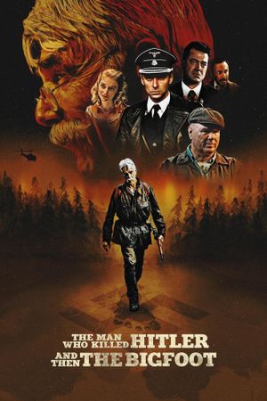 The Man Who Killed Hitler and Then the Bigfoot's poster