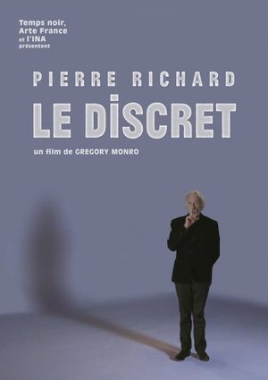 Pierre Richard, le discret's poster