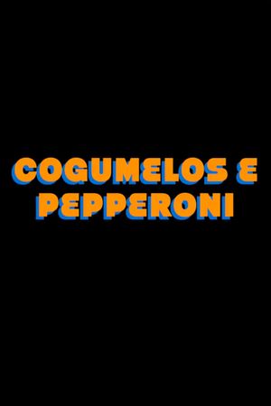 Mushrooms Pepperoni's poster