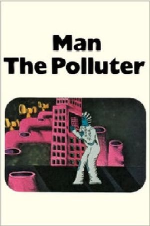 Man: The Polluter's poster