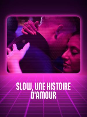 Slow, une histoire d'amour's poster