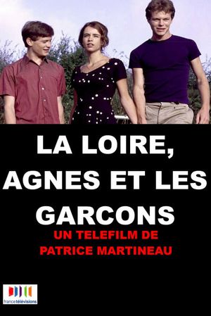 La Loire, Agnès et les garçons's poster