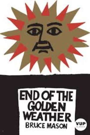 The End of the Golden Weather's poster