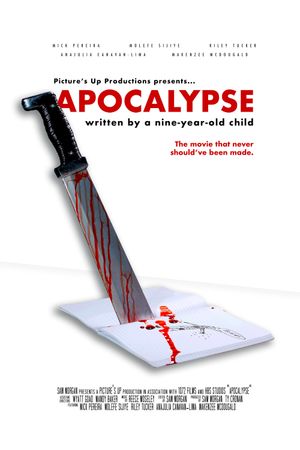 APOCALYPSE: Written by a Nine-Year-Old Child's poster