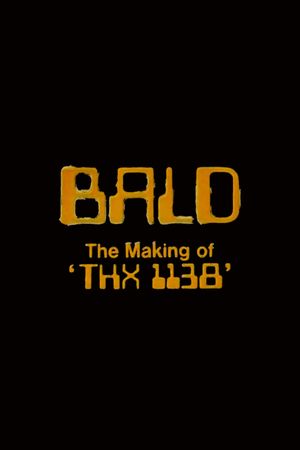 Bald: The Making of 'THX 1138''s poster