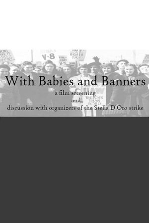 With Babies and Banners: Story of the Women's Emergency Brigade's poster