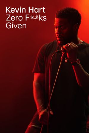 Kevin Hart: Zero F**ks Given's poster