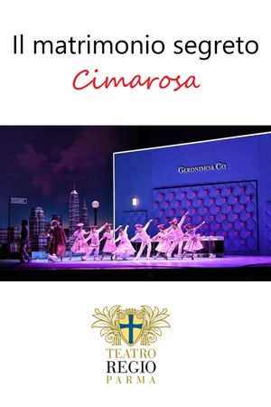 Il matrimonio segreto - Cimarosa's poster