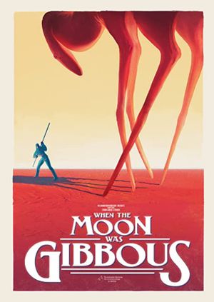 When the Moon was Gibbous's poster