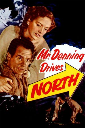 Mr. Denning Drives North's poster