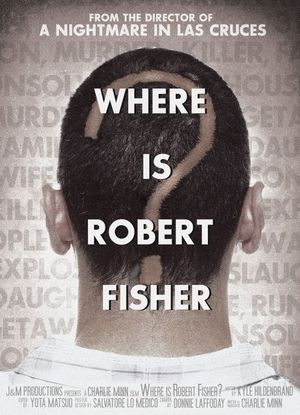 Where Is Robert Fisher?'s poster
