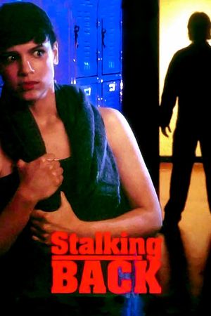 Moment of Truth: Stalking Back's poster