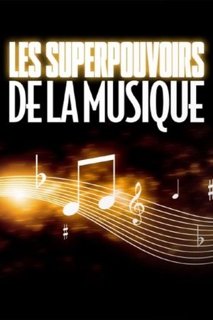 Les super pouvoirs de la musique's poster