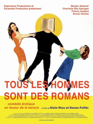 Tous les hommes sont des romans's poster