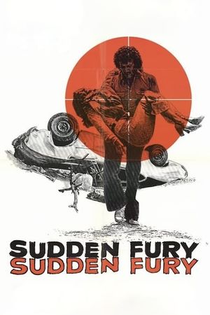 Sudden Fury's poster