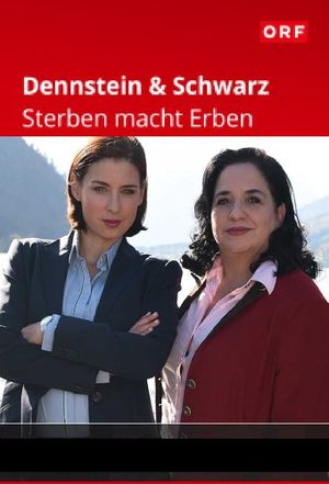 Dennstein & Schwarz - Sterben macht Erben's poster