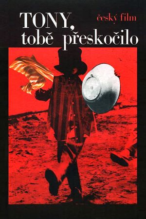 Tony, tobe preskocilo's poster