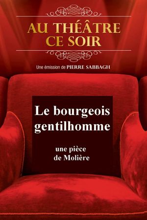 Le Bourgeois gentilhomme's poster
