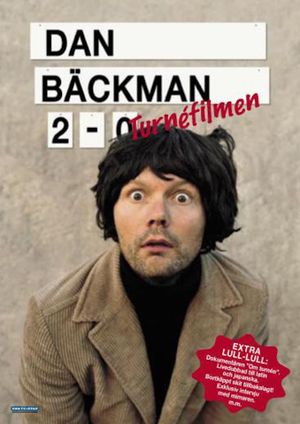 Dan Bäckman 2-0 Turnéfilmen's poster