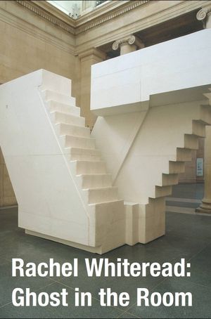 Rachel Whiteread: Ghost in the Room's poster image