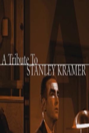 A Tribute to Stanley Kramer's poster